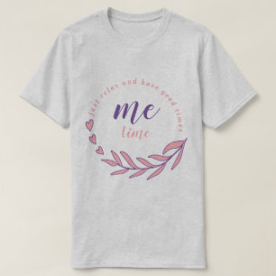 Entspannen Sie sich einfach und genießen Sie gute  T-Shirt