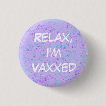 Entspannen Sie sich, ich bin Vaxxed Button-On Butt