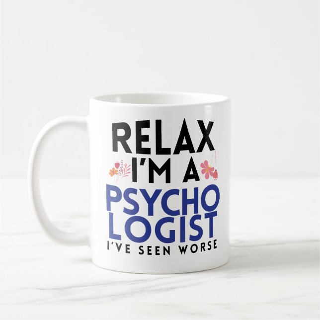 Entspannen Sie sich Im ein Psychologe-lustiges Kaffeetasse (Links)
