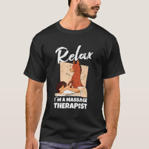 Entspannen Sie sich im Massage Therapist Masseur P T-Shirt