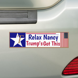 Entspannen Sie sich, Nancy, Trump schafft das! Autoaufkleber