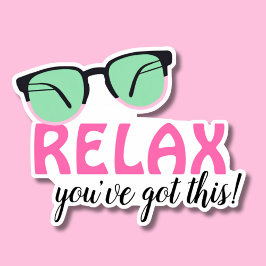 Entspannen Sie sich, Sie haben diese wasserdicht G Aufkleber