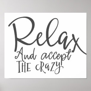 Entspannen Sie sich und nehmen Sie das verrückte Poster