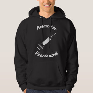 Entspannen Sie sich, wenn ich mit Pro-Impfstoff ge Hoodie