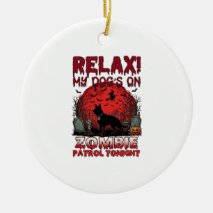 Entspannen Sie Zombie-Patrouille heute Nacht Hund Keramik Ornament