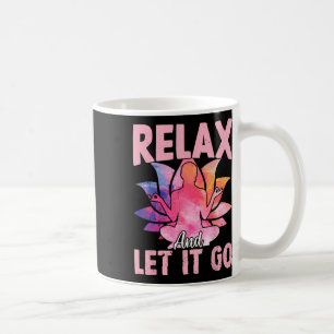 Entspannen Und Loslassen - Lustige Yoga-Sprüche Kaffeetasse