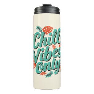 Entspannende Sommer-Chill-Vibes-Typografie Thermosbecher