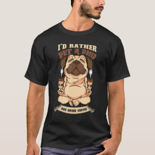 Entspannender Yoga Mops Kaffee T-Shirt