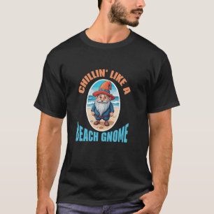 Entspannt wie ein Strandgarten-Zwerg Gartenzwerg T-Shirt