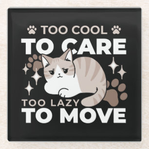 Entspannte & lazy Vibes für Cat Lovers Design Glasuntersetzer