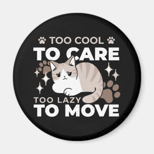 Entspannte & lazy Vibes für Cat Lovers Design Magnet
