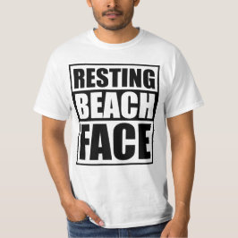Entspanntes Strandgesicht Entspannt und witzige So T-Shirt