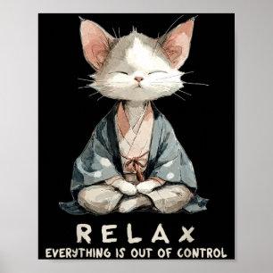 Entspannung alles ist außer Kontrolle Zen Meditati Poster