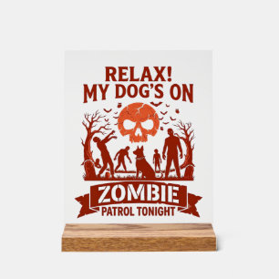 Entspannung Hund Zombie Patrol Heute Nacht Hallowe Acrylschild