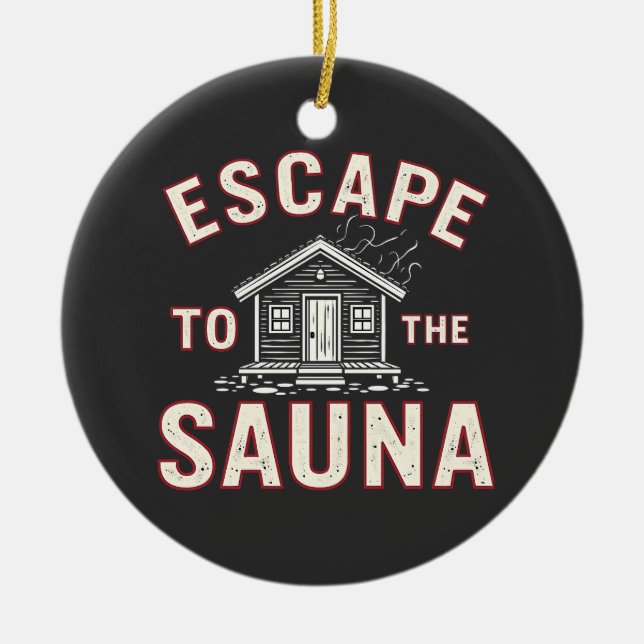 Entspannung in der Sauna Funny Wellness-Center Day Keramik Ornament (Vorne)