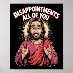 Enttäuschungen Alles Du Jesus Christliche Religion Poster