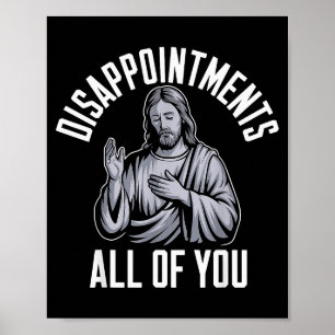 Enttäuschungen euch alle christliche religiöse Ins Poster