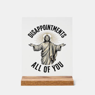 Enttäuschungen euch alle Vintage religiöse Bluse Acrylschild
