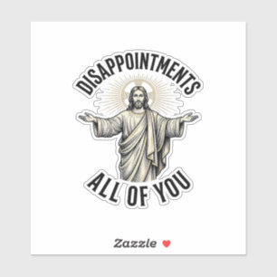 Enttäuschungen euch alle Vintage religiöse Bluse Aufkleber