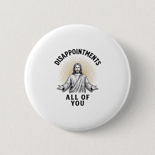 Enttäuschungen euch alle Vintage religiöse Shirt Button