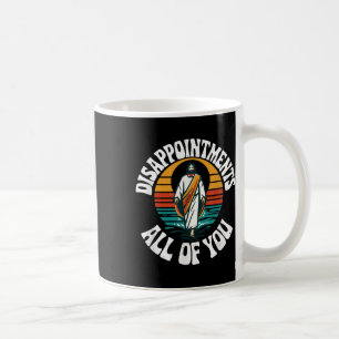 Enttäuschungen Sie alle Jesus, lustiger Jesus Birt Kaffeetasse