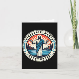 Enttäuschungen überall Christus Jesus sarkastisch Karte