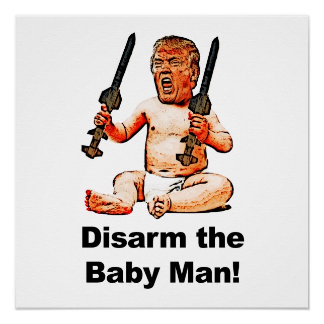 Entwaffnen Sie den Baby Mann! Poster (Vorderseite)