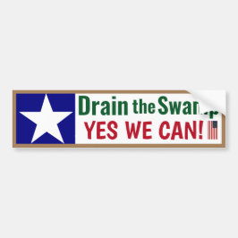 Entwässern Sie den Sumpf Ja wir können! Autoaufkleber