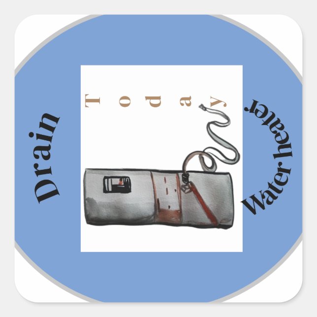 Entwässerungswärmer heute Erinnerung Quadratischer Aufkleber (Vorderseite)