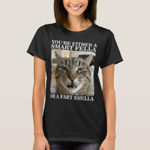 Entweder ein schlauer Kerl oder ein Furz-Riecher L T-Shirt