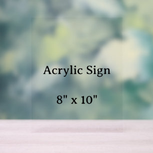 Entwerfen Sie Ihr eigenes benutzerdefiniertes 8" x Acrylschild