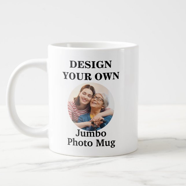 Entwerfen Sie Ihr eigenes Foto Jumbo-Tasse (Links)