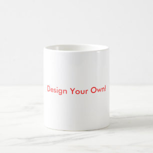 Entwerfen Sie Ihre eigene Tasse! Tasse