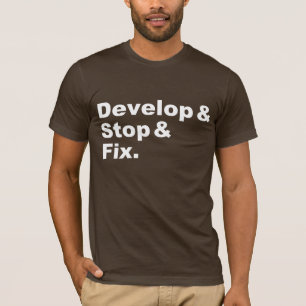 Entwickeln Sie u. stoppen Sie u. reparieren Sie T-Shirt