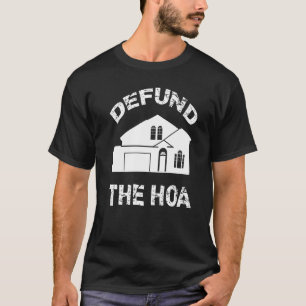 Entziehen Sie dem HOA-Hausbesitzerverband 25 die T-Shirt