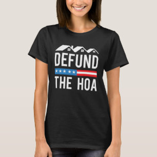 Entzieht den HOA Hausbesitzerverband Anti HOA di T-Shirt