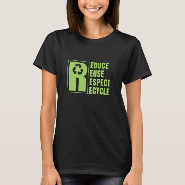 Environmental Activism Recycle Reuse Renew Rethink T-Shirt (Vorderseite)