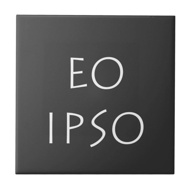 Eo Ipso Fliese (Vorderseite)