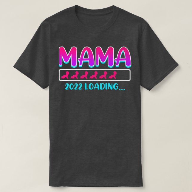 Epectant Mom 2022 laden Mutter Schwangerschaft T-Shirt (Design vorne)