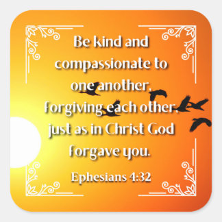 Ephesianer 4:32 Quadrataufkleber Quadratischer Aufkleber