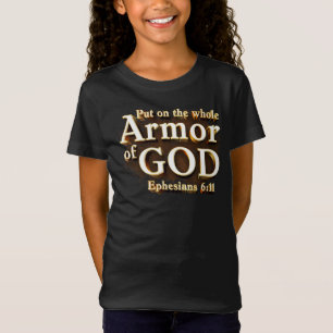 Ephesianer 6:11 Lege die ganze Rüstung des GOT-Gla T-Shirt