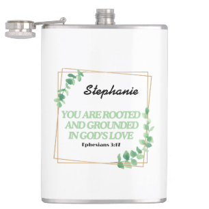 Ephesians 3:17 Sie sind gewurzelt personalisierte  Flachmann