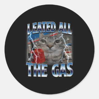 Epic Cat Eated Lover Cat Gas I All Silly Saying Runder Aufkleber