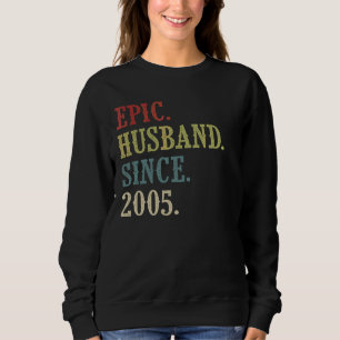 Epic Husband Seit 17. Hochzeitstag 2005 Sweatshirt