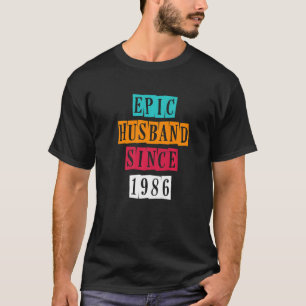 Epic Husband Seit 1986 36 Wedding Anniversary Vin T-Shirt