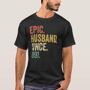 Epic Husband Seit 1991 32 Jahre 32. Wedding Anni T-Shirt