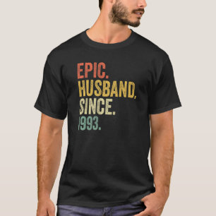 Epic Husband Seit 1993 30 Jahre 30. Wedding Anni T-Shirt