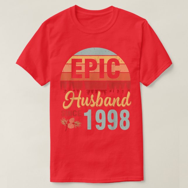 Epic Husband seit 1998 Wedding Verheiratet Anniver T-Shirt (Design vorne)