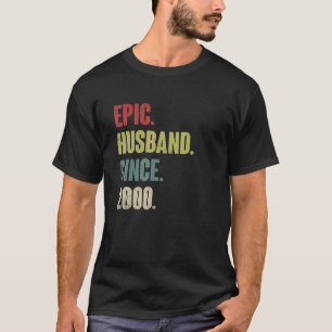 Epic Husband Seit 2000 22. Hochzeit Jahr R T-Shirt