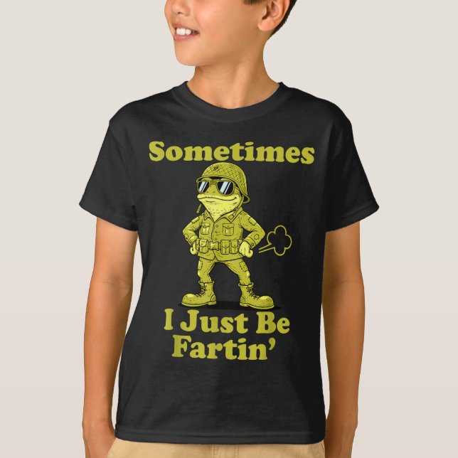 Epic I Frog Humor Sarcastic Sometimes Just Fartin T-Shirt (Vorderseite)